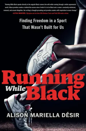 Running While Black: Finding Freedom In A Sport That Wasn't Built For Us